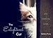 The Enlightened Cat: Life. Lessons. Love. by Debbra Anne