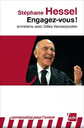 Engagez-vous !: entretiens avec Gilles Vanderpooten