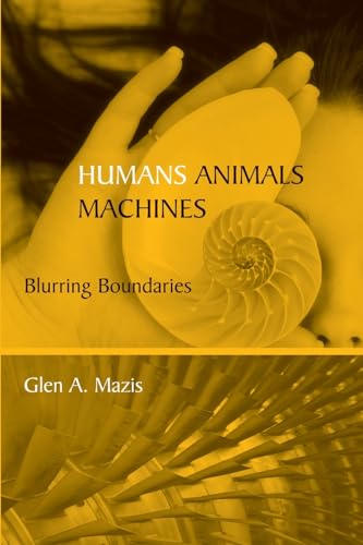 Humans, Animals, Machines: Blurring Boundaries