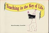 Teaching in the Key of Life, Chenfeld, Mimi Brodsky, 0935989579