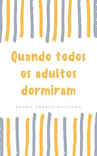 Livro Livro infantil: Quando todos os adultos dormiram