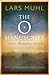 The O Manuscript: The Seer, The Magdalene, The Grail by Lars Muhl