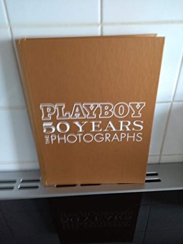 Playboy 50 Years the Photographs by Jim Peterson (Hardcover)