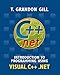 Introduction to Programming Using VISUAL C++ .NET, MS C++ .net CD by T. Grandon Gill