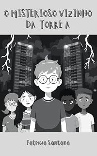 Livro O Misterioso Vizinho da Torre A