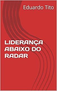 Livro LIDERANÇA ABAIXO DO RADAR