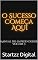 Livro O Sucesso Começa Aqui: Manual do Empreendedor Volume 3