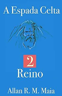 Livro A Espada Celta: 2. Reino