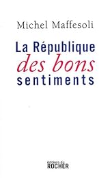 La  République des bons sentiments