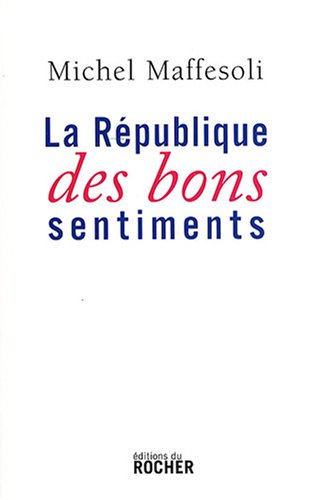 La  République des bons sentiments