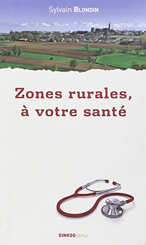 Zones rurales, à votre santé !
