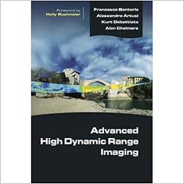 Advanced High Dynamic Range Imaging Theory And Practice 1st - 