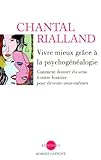 Image de Vivre mieux grâce à la psychogénéalogie (French Edition)