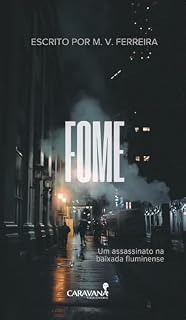 Livro Fome: Um assassinato na Baixada Fluminense