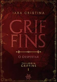 Livro Griffins : o despertar (Trilogia Griffins Livro 1)