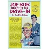 JOE BOB GOES BACK TO THE DRIVE-IN: Briggs, Joe Bob: 9780385297707 ...