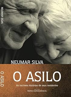 Livro O Asilo: As incríveis histórias de seus residentes