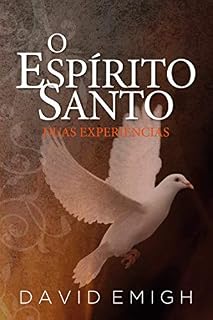 Livro O Espírito Santo, Duas Experiências