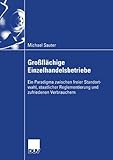 Image de Großflächige Einzelhandelsbetriebe: Ein Paradigma zwischen freier Standortwahl, staatlicher Reglementierung und zufriedenen Verbrauchern (Wirtschaft