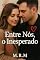 Livro Entre Nós, o Inesperado
