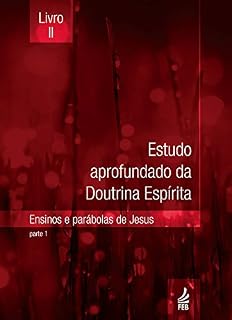 Livro Estudo aprofundado da Doutrina Espírita - Livro II