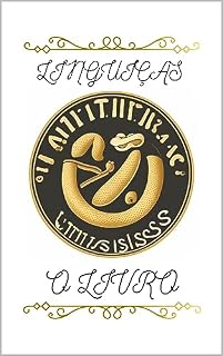 Livro LGÇS: O Livro: Linguiças: o livro. 2ª Edição da série LPCS: os livros, Livros Performáticos de Crítica Semiótica (LPCS: Os Livros; Livros Performáticos de Crítica Semiótica)