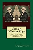 Getting Jefferson Right: Fact Checking Claims about Our Third President