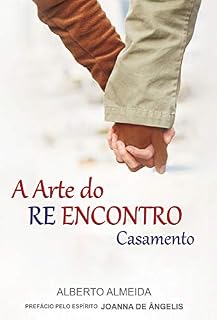 Livro A arte do re encontro: casamento (FEP)