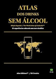 Livro Atlas dos Drinks Sem Álcool: 20 Experiências Culturais sem Teor Alcoólico (Atlas Editions)