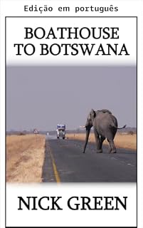 Livro Do Boathouse a Botswana (Memórias Livro 1)