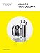 Analog Photography: Reference Manual for Shooting Film