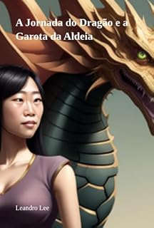 Livro A Jornada Do Dragão E A Garota Da Aldeia