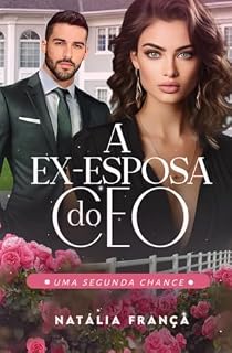 Livro A ex-esposa do CEO: Uma segunda chance