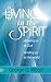 Living in the Spirit: Drawing Us to God, Sending Us to the World