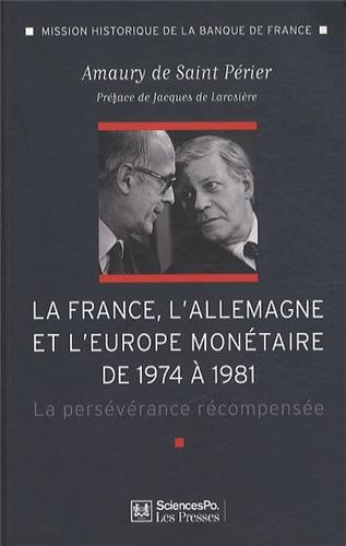 La  France, l'Allemagne et l'Europe monétaire de 1974 à 1981