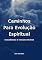 Livro Caminhos Para Evolução Espiritual