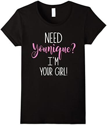 Womens FUNNY T-SHIRT NEED YOUNIQUE I'M YOUR GIRL Small Black