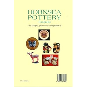 Hornsea Pottery, 1949-89: Its People, Processes and Products