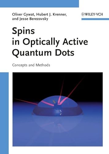 Download Spins in Optically Active Quantum Dots: Concepts and Methods PDF