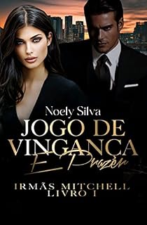 Livro Jogo de Vingança e Prazer: Irmãs Mitchell - Livro I