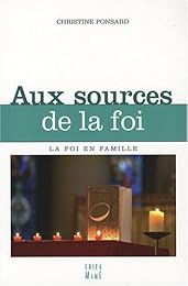 Aux sources de la foi