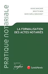 La  formalisation des actes notariés