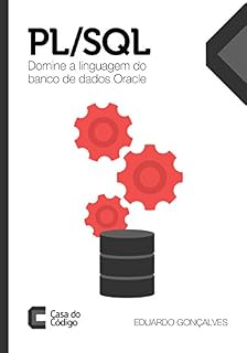 Livro PL/SQL: Domine a linguagem do banco de dados Oracle