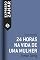 Livro 24 horas na vida de uma mulher: Uma novela