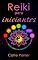 Livro Reiki para iniciantes: Um guia prático para cura e equilíbrio energético (Cura Energética)
