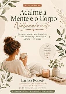 Livro Guia Prático para acalmar a mente e o corpo naturalmente