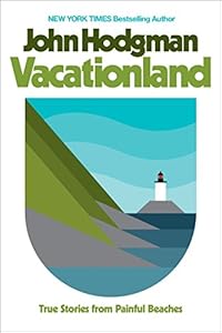 Vacationland: True Stories from Painful Beaches book cover