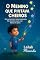 Livro O menino que pintava cheiros.: Um livro infantil poético sobre empatia, sentimentos invisíveis e o poder de enxergar com o coração.