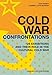 Cold War Confrontations: US Exhibitions and their Role in the Cultural Cold War by Conway Lloyd Morgan, Jack Masey
