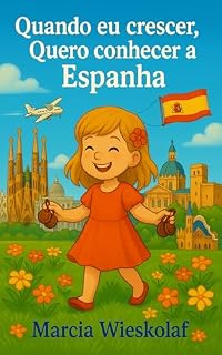 Livro Quando eu crescer, Quero conhecer a Espanha
